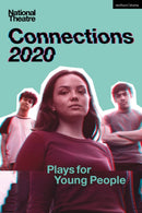 National Theatre Connections 2020 : Plays for Young People-9781350161009