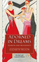 Adorned in Dreams : Fashion and Modernity-9781350161993