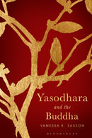 Yasodhara and the Buddha-9781350163157