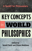 Key Concepts in World Philosophies : A Toolkit for Philosophers-9781350168121