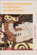 Historical Perspectives on Infant Care and Development-9781350168466