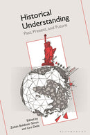 Historical Understanding : Past, Present, and Future-9781350168794