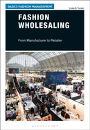 Fashion Wholesaling : From Manufacturer to Retailer-9781350169838