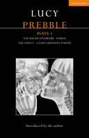 Lucy Prebble Plays 1 : The Sugar Syndrome; Enron; The Effect; A Very Expensive Poison-9781350175099