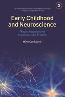 Early Childhood and Neuroscience : Theory, Research and Implications for Practice-9781350176447