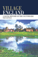 Village England : A Social History of the Countryside-9781350177260