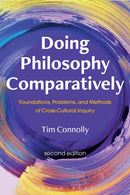 Doing Philosophy Comparatively : Foundations, Problems, and Methods of Cross-Cultural Inquiry-9781350177543