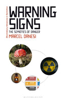 Warning Signs : The Semiotics of Danger-9781350178304