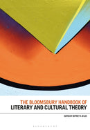 The Bloomsbury Handbook of Literary and Cultural Theory-9781350183612