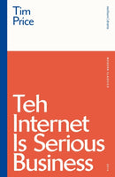 Teh Internet is Serious Business-9781350184763