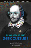 Shakespeare and Geek Culture-9781350185616