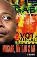 Mugabe, My Dad and Me-9781350186071
