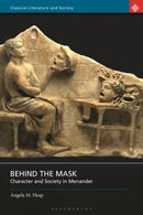 Behind the Mask : Character and Society in Menander-9781350190696