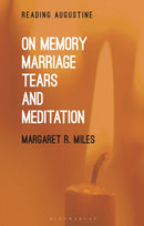 On Memory, Marriage, Tears, and Meditation-9781350191433