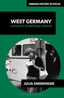 West Germany : A Society in Motion, 1949-89-9781350193970