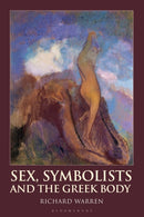 Sex, Symbolists and the Greek Body-9781350194564