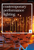 Contemporary Performance Lighting : Experience, Creativity and Meaning-9781350195165