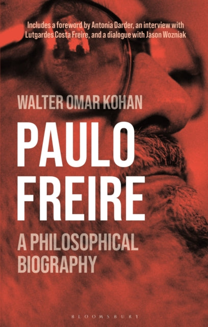 Paulo Freire : A Philosophical Biography-9781350195981