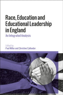 Race, Education and Educational Leadership in England : An Integrated Analysis-9781350198791
