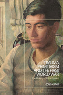 Trauma, Primitivism and the First World War : The Making of Frank Prewett-9781350199729