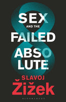 Sex and the Failed Absolute-9781350202412