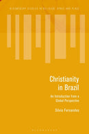 Christianity in Brazil : An Introduction from a Global Perspective-9781350204959