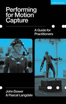 Performing for Motion Capture : A Guide for Practitioners-9781350211254