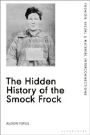 The Hidden History of the Smock Frock-9781350212640