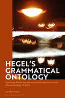 Hegel''s Grammatical Ontology