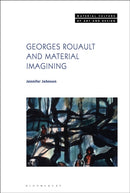 Georges Rouault and Material Imagining-9781350213814