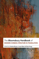 Bloomsbury Handbook of Modern Chinese Literature in Translation
