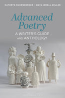 Advanced Poetry : A Writer's Guide and Anthology-9781350224582