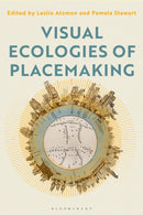 Visual Ecologies of Placemaking-9781350224858