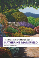 The Bloomsbury Handbook to Katherine Mansfield-9781350229808