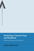 Rethinking ''Classical Yoga'' and Buddhism