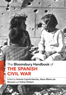 The Bloomsbury Handbook of the Spanish Civil War-9781350235267