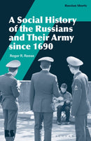 A Social History of the Russians and Their Army since 1690-9781350236486