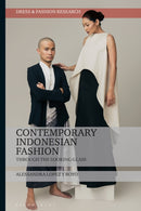 Contemporary Indonesian Fashion : Through the Looking Glass-9781350237957