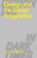 Design and the Social Imagination-9781350242944