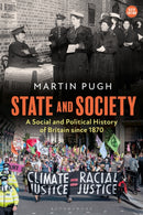 State and Society : A Social and Political History of Britain since 1870-9781350243101