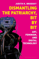 Dismantling the Patriarchy, Bit by Bit