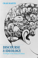 Discourse and Ideology : A Critique of the Study of Culture-9781350246287