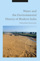 Water and the Environmental History of Modern India-9781350246737