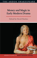 Money and Magic in Early Modern Drama-9781350247086