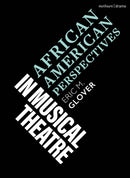 African American Perspectives in Musical Theatre-9781350247710