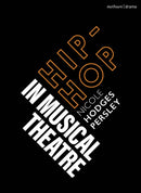 Hip-Hop in Musical Theater-9781350247963
