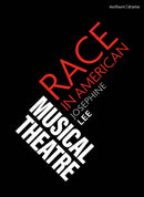 Race in American Musical Theater-9781350248212