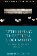 Rethinking Theatrical Documents in Shakespeare's England-9781350248854