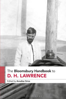 The Bloomsbury Handbook to D. H. Lawrence-9781350253735