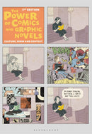 The Power of Comics and Graphic Novels : Culture, Form, and Context-9781350253902